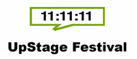 11:11:11 UpStage Festival